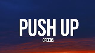 Video thumbnail of "Creeds - Push Up (Lyrics)"