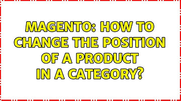 Magento: How to change the position of a product in a category?