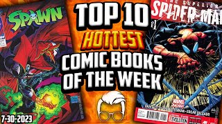 SDCC 2023 Spiked So Many Comic Books You May Have 🤑 Top 10 Trending Comic Books of the Week 🔥