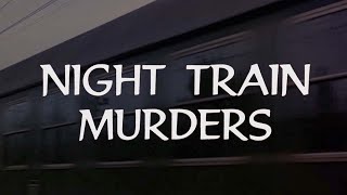NIGHT TRAIN MURDERS (1975) TRAILER