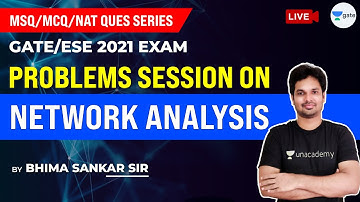 Network Analysis Problems - 2 (MSQ/MCQ/NAT) | GATE/ESE 2021 Exam | Sankar Sir