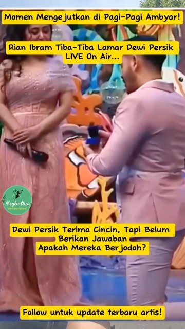 Live in Front of the Camera! #Rianibram Seriously Proposes to #DewiPersik, Netizens Go Crazy #tre...