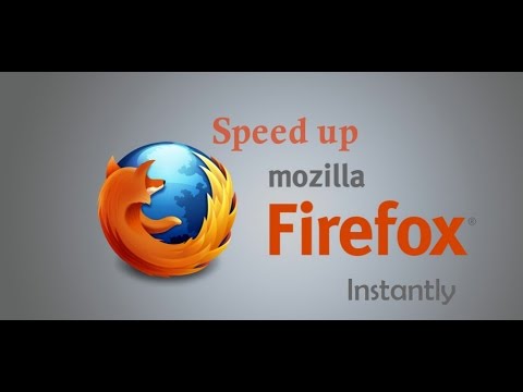 Ways To SPEED UP Mozilla Firefox Instantly
