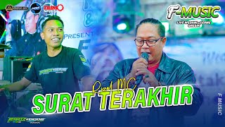 SUARAT TERAKHIR Rizal MC ( FARIS KENDANG ) F MUSIC Live Wedani #dhehanpro
