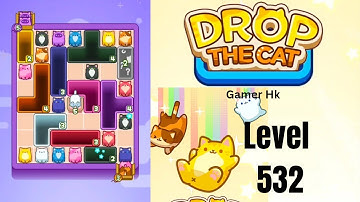 Drop The Cat Level 532 Walkthrough Solution 