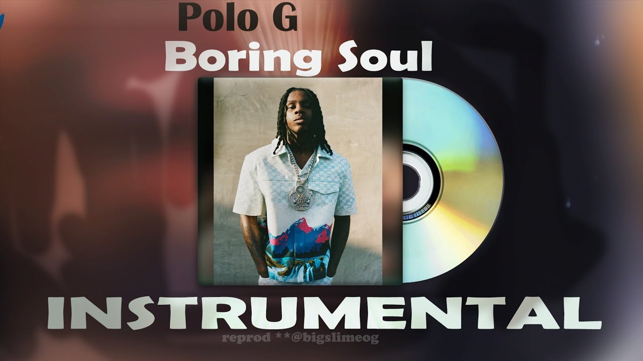 Polo G - Boring  Soul [ Instrumental ]