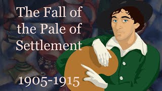 The Fall of the Pale of Settlement (1905-1915)