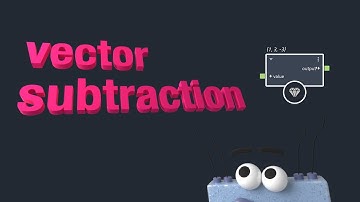 Vector Basics: Subtraction - Maya Bifrost