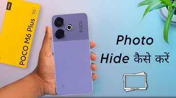 Poco M6 Plus Hide Photos & Videos | Poco M6 Plus me Gallery Photo Hide Kaise Kare