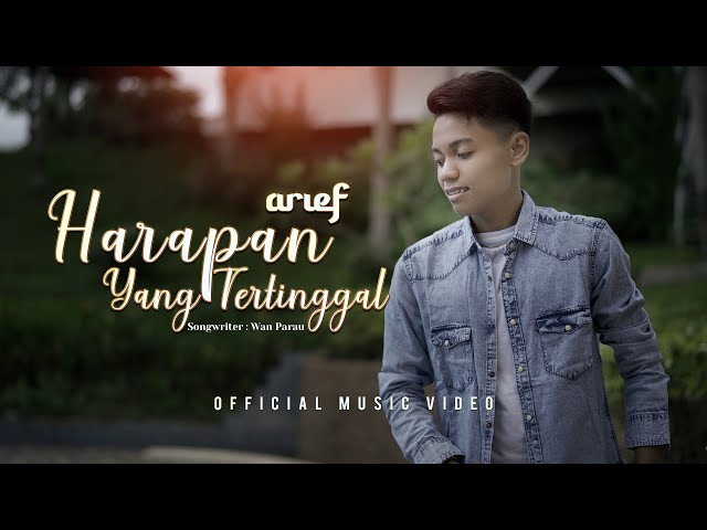 Arief - Harapan Yang Tertinggal (Official Music Video) class=