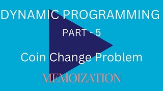 Dynamic programming part 5 - Coin change, recursion and memoization - Easy coding in Hindi.