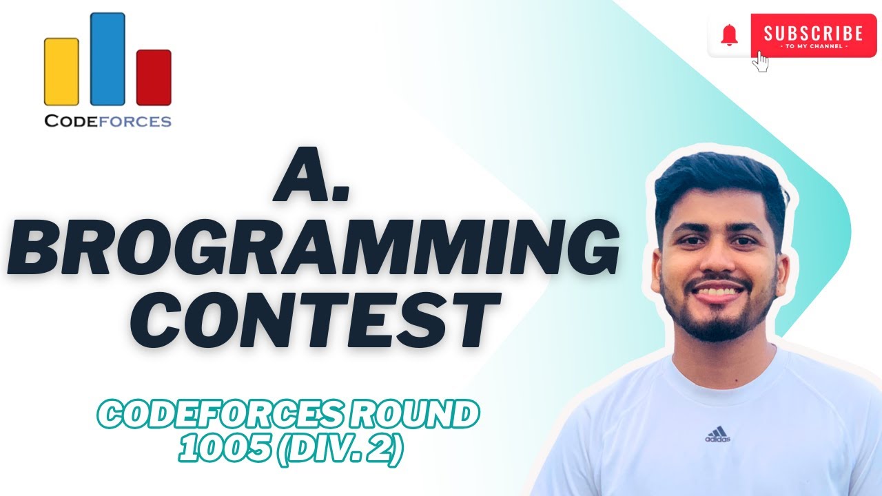 A . Brogramming Contest | Codeforces Round 1005 (Div. 2) | Solution in ...