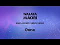 Rona  lyrics  waiata mori song