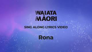 Video thumbnail of "Rona - Lyrics Video - Waiata Māori Song"