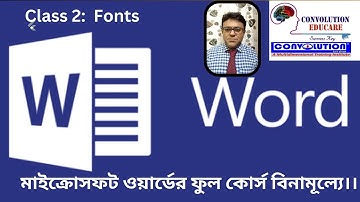 Microsoft Word  Full Course || Class 2 : Fonts | A Chatterjee || PK Das|| Convolution Educare