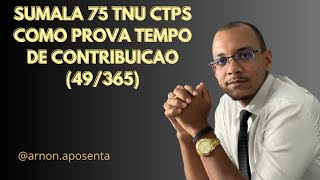 SUMULA 75 DA TNU INSS CTPS COMO TEMPO DE CONTRIBUICAO