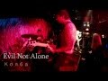 Evil Not Alone - Kolba