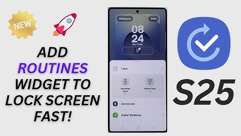 Galaxy S25/S25+/Ultra: How to Add the Routines Widget to the Lock Screen