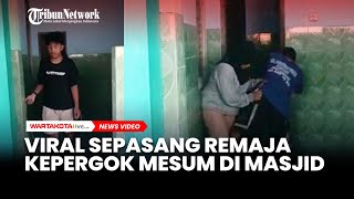 Viral Sepasang Remaja Terpergok Mesum di Masjid di Jawa Tengah
