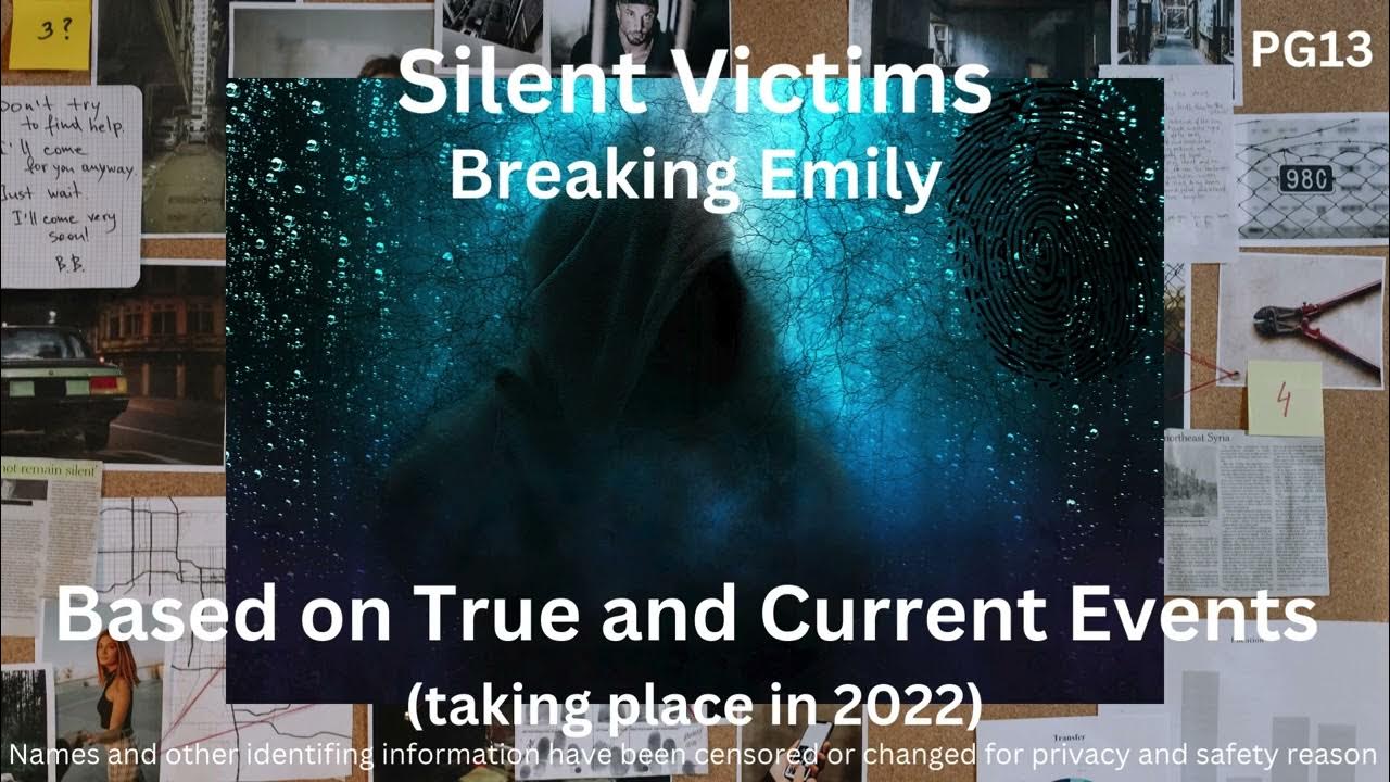 Silent Victims Everyone Touches Emily YouTube