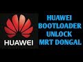 Huawei bootloader unlock MRT DONGAL