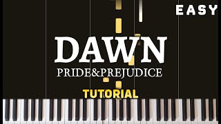Pride & Prejudice Main Theme (Dawn) | Piano Tutorial and Cover