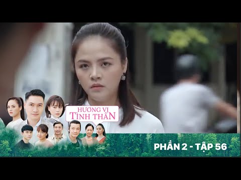 Hương vị tình thân | Phần 2 - Tập 56 [FULL]: Nam có "tin vui"; Thy và lão Tấn "va" nhau