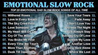 EMOTIONAL SLOW ROCK SONGS OF ALL TIME - BEST ROCK SONGS PLAYLIST 2025