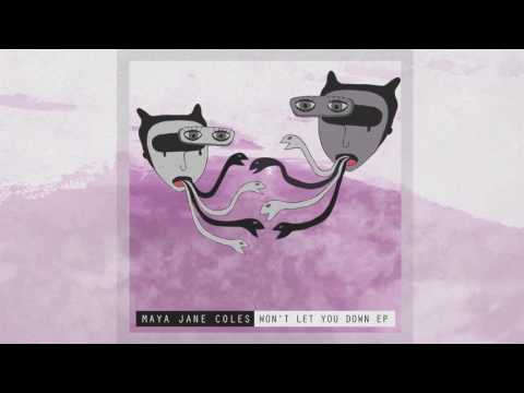 Maya Jane Coles - Won't Let You Down (Official Audio)