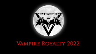 World Gothic Models Vampire Royalty 2022