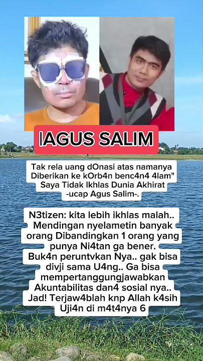 Agus salim tidak ikhlas uang donasi dialihkan ke k0rban b3nc4na #artis #tranding #agus #viral #fyp