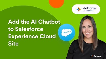 How to Add the Jotform AI Chatbot to Your Salesforce Experience Cloud Site