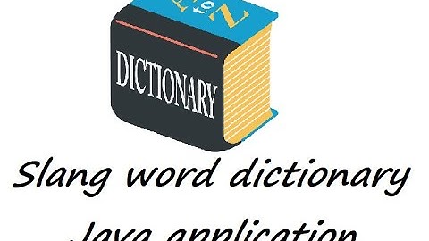 [Java] Slang dictionary - Demonstration