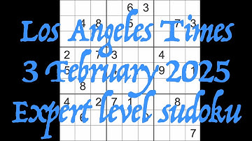 Sudoku solution – Los Angeles Times 3 February 2025 Expert level