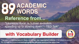 89 Academic Words Ref from "Laurence Hurst: Is human evolution speeding up or slowing down? | TED"