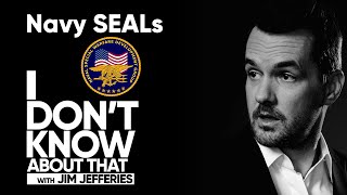 Navy SEALs featuring Rob O'Neill | I Don’t Know About That with Jim Jefferies #11