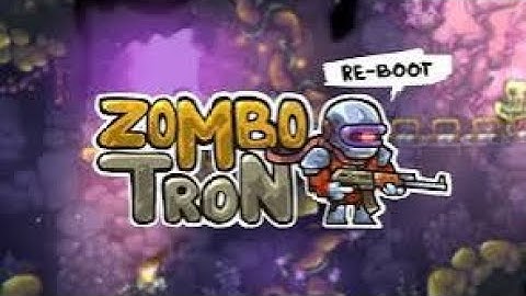 Zombotron: Reboot Part 2