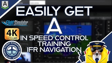2.14 Easily Get A in Speed Control Exercise | IFR Navigation Training | #MSFS2020 |Honeycomb Alp/Brv