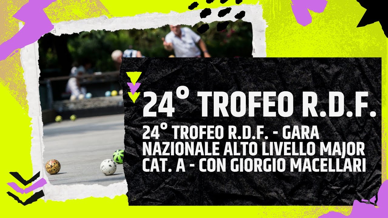 24° TROFEO R.D.F. - GARA NAZ. ALTO LIVELLO RANKING MAJOR CAT. A - CON GIORGIO MACELLARI