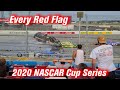 Every Red Flag: 2020 NASCAR Cup Series