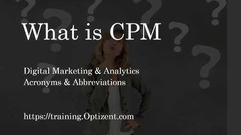 What is CPM? - Digital Marketing & Analytics Terms Demystified.
