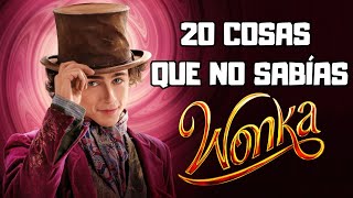 20 CURIOSIDADES que quizás NO CONOCÍAS de WONKA (2023)