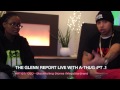 A THUG@GLENN REPORT PT1-talks illuminati music industry,how to make it without selling out to devil