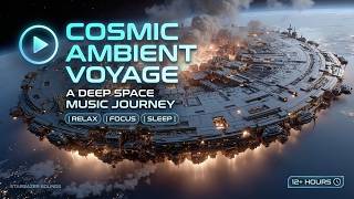 Galactic Void – Deep Space Ambient Music & Sci Fi Soundscapes | 4K