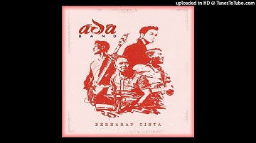 Ada Band - Berharap Cinta (Official Audio)