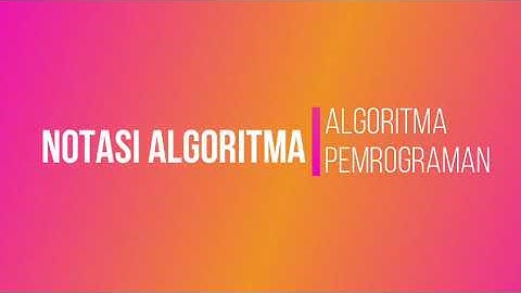 03. Notasi Algoritma