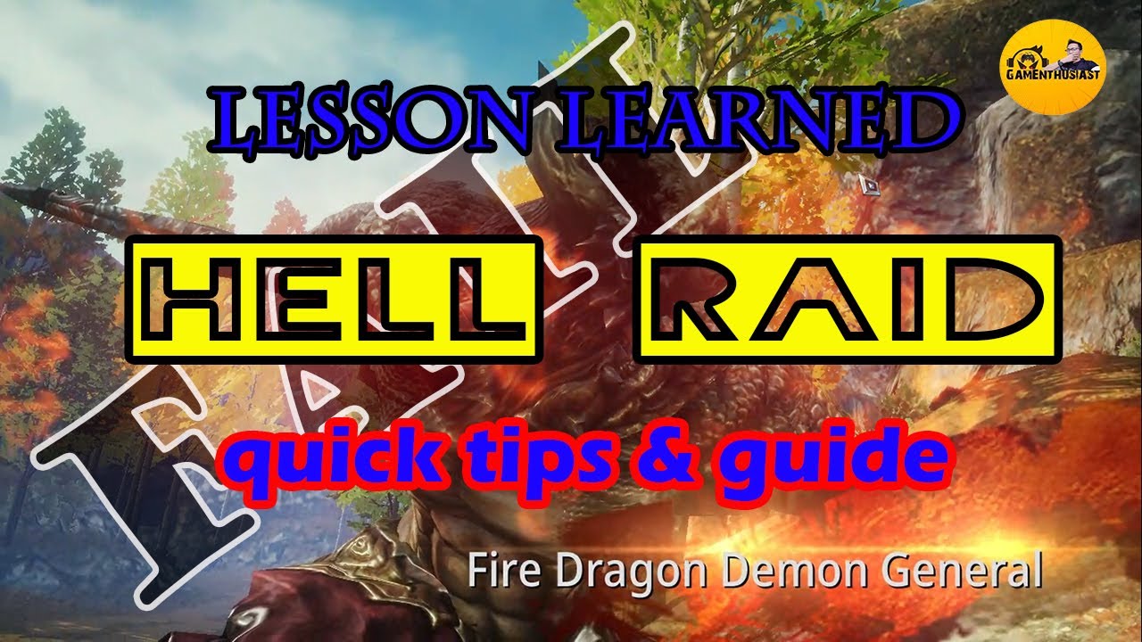 NEW UPDATE HELL RAID TIPS & GUIDE ON HOW TO DEFEAT FIRE DRAGON DEMON GENERAL 