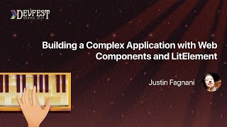 [DevFest Nantes 2019] Building a Complex Application with Web Components and LitElement screenshot 5