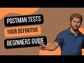 How to write tests in Postman - Beginners Guide