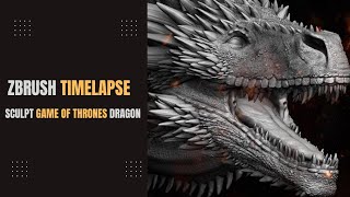 Zbrush Timelapse - Sculpt Game Of Thrones Dragon